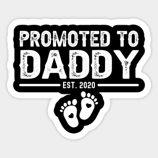 promoted to daddy est 2020 Sticker